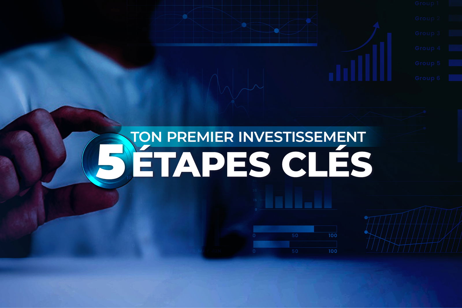 5 étapes clés pour réussir son premier placement financier